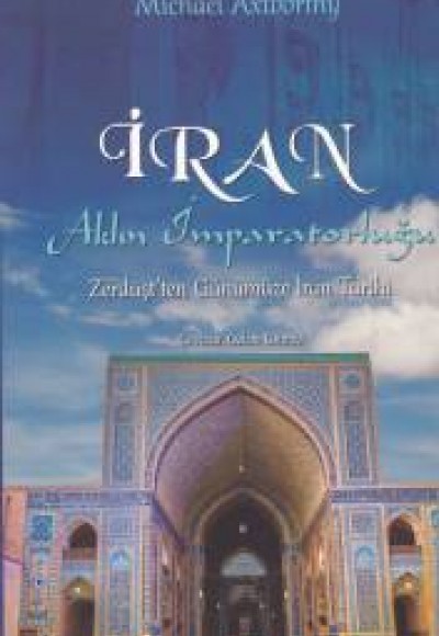 İran - Aklın İmparatorluğu İran - Aklın İmparatorluğu