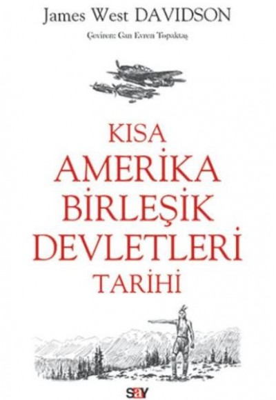 Kısa Amerika Birleşik Devletleri Tarihi Kısa Amerika Birleşik Devletleri Tarihi