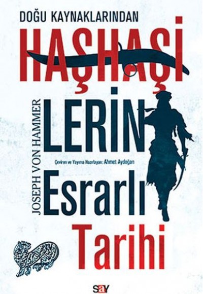 Haşhaşilerin Esrarlı Tarihi Haşhaşilerin Esrarlı Tarihi