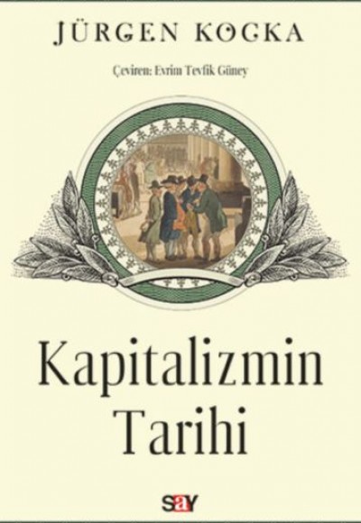 Kapitalizmin Tarihi Kapitalizmin Tarihi