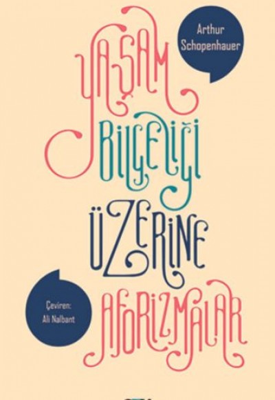Yaşam Bilgeliği Üzerine Aforizmalar Yaşam Bilgeliği Üzerine Aforizmalar