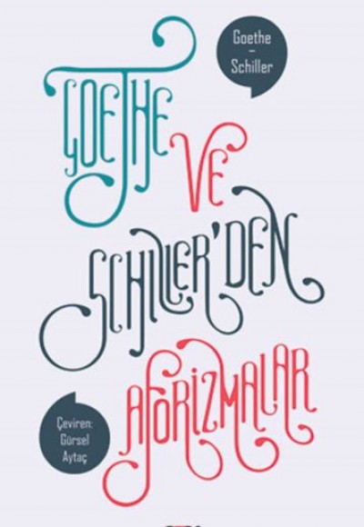 Goethe ve Schiller’den Aforizmalar Goethe ve Schiller’den Aforizmalar