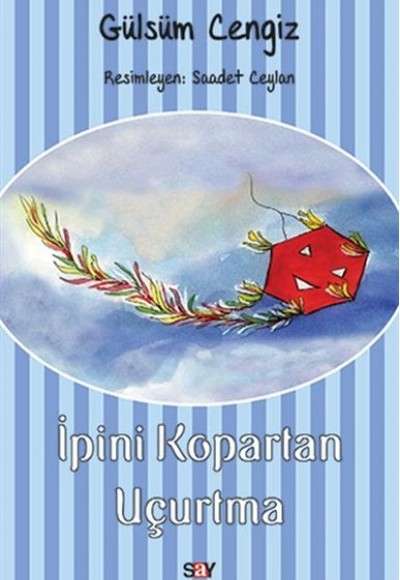 İpini Kopartan Uçurtma İpini Kopartan Uçurtma
