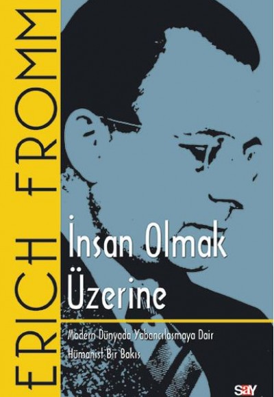 İnsan Olmak Üzerine İnsan Olmak Üzerine