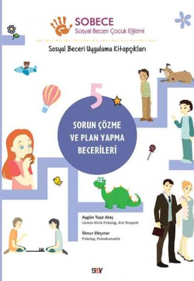 Sorun Çözme ve Plan Yapma Becerileri - Sobece 5 Sorun Çözme ve Plan Yapma Becerileri - Sobece 5