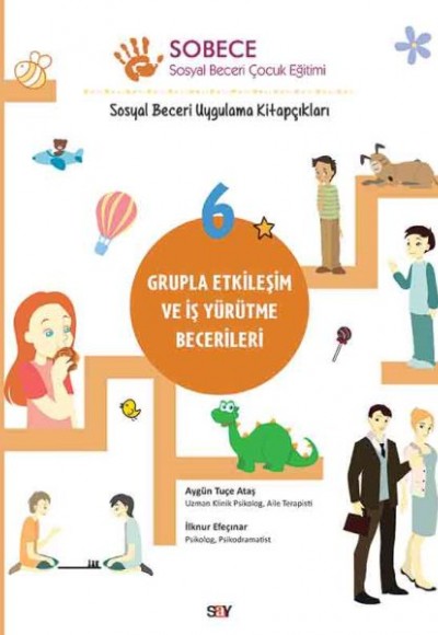 Grupla Etkileşim ve İş Yürütme Becerileri - Sobece 6 Grupla Etkileşim ve İş Yürütme Becerileri - Sobece 6