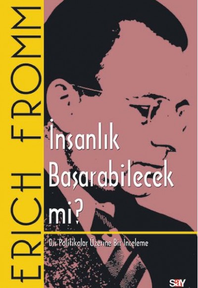 İnsanlık Başarabilecek mi? - Dış Politikalar Üzerine Bir İnceleme İnsanlık Başarabilecek mi? - Dış Politikalar Üzerine Bir İnceleme