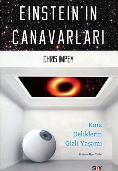 Einstein'ın Canavarları - Kara Deliklerin Gizli Yaşamı Einstein'ın Canavarları - Kara Deliklerin Gizli Yaşamı