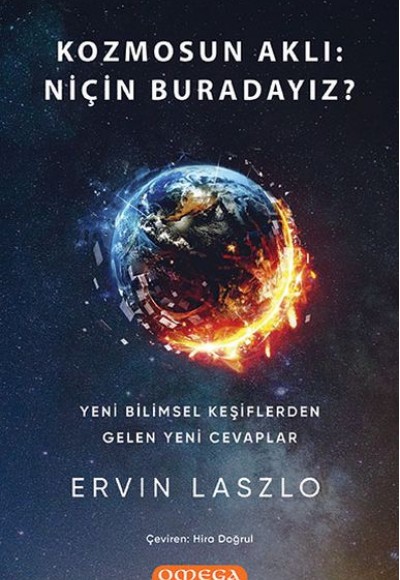 Kozmosun Aklı: Niçin Buradayız Kozmosun Aklı: Niçin Buradayız