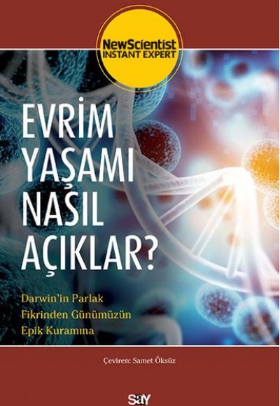 Evrim Yaşamı Nasıl Açııklar? Evrim Yaşamı Nasıl Açııklar?