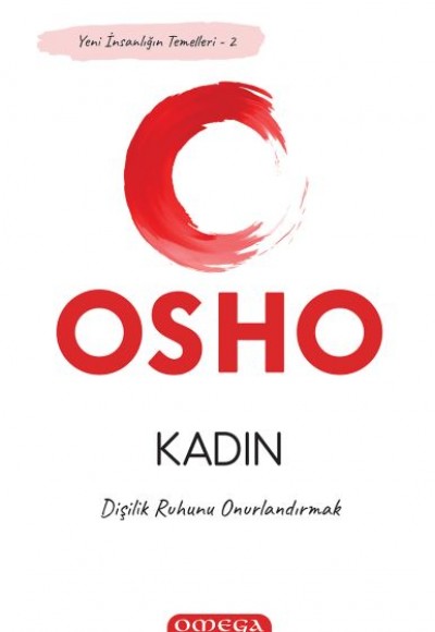 Kadın - Dişilik Ruhunu Onurlandırmak Kadın - Dişilik Ruhunu Onurlandırmak