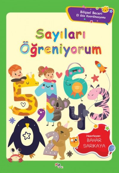 Sayıları Öğreniyorum - Bilişsel Beceri El Göz Koordinasyonu Sayıları Öğreniyorum - Bilişsel Beceri El Göz Koordinasyonu