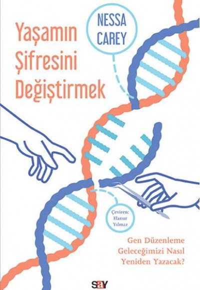 Yaşamın Şifresini Değiştirmek Yaşamın Şifresini Değiştirmek