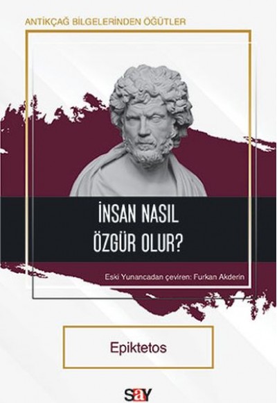 İnsan Nasıl Özgür Olur? İnsan Nasıl Özgür Olur?