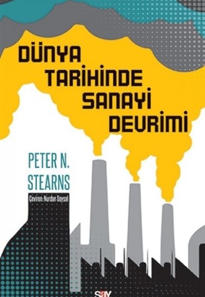 Dünya Tarihinde Sanayi Devrimi Dünya Tarihinde Sanayi Devrimi