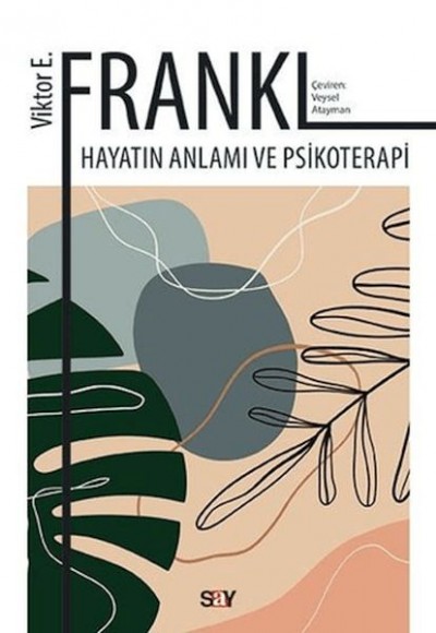Hayatın Anlamı ve Psikoterapi Hayatın Anlamı ve Psikoterapi