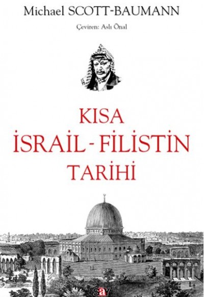 Kısa İsrail - Filistin Tarihi Kısa İsrail - Filistin Tarihi