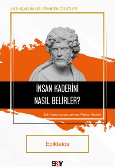 İnsan Kaderini Nasıl Belirler?