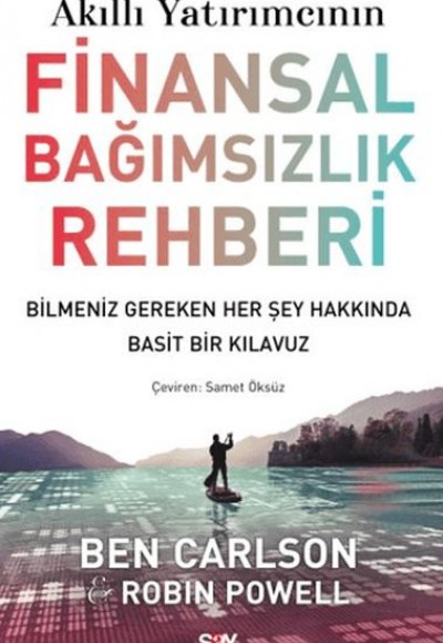 Akıllı Yatırımcının Finansal Bağımsızlık Rehberi Akıllı Yatırımcının Finansal Bağımsızlık Rehberi