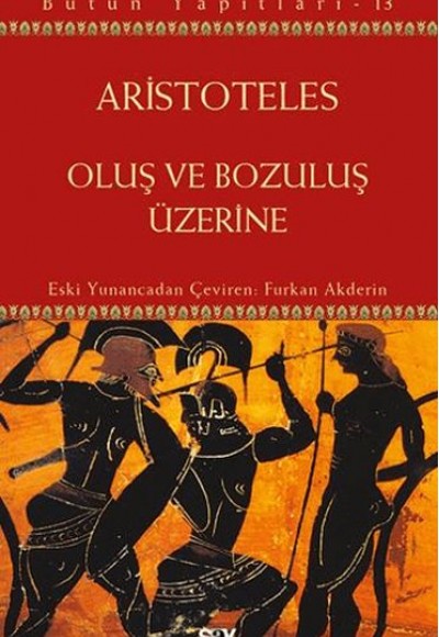 Oluş ve Bozuluş Üzerine Oluş ve Bozuluş Üzerine