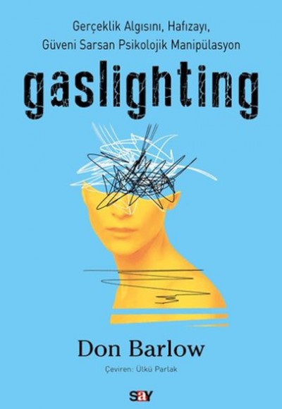 Gaslighting Gaslighting