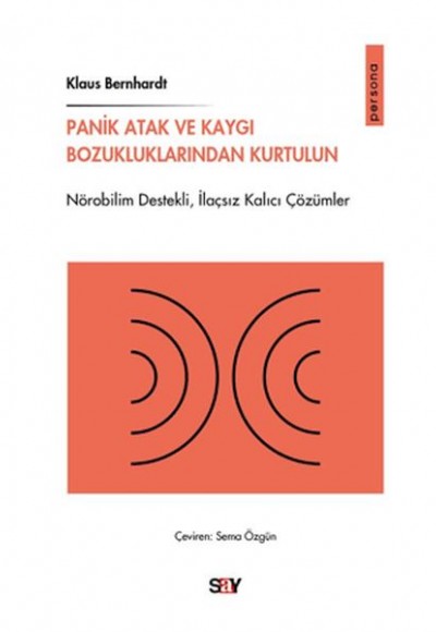Panik Atak ve Kaygı Bozukluklarından Kurtulun Panik Atak ve Kaygı Bozukluklarından Kurtulun