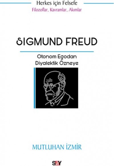 Sigmund Freud Sigmund Freud