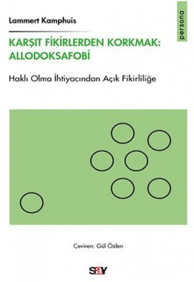 Karşıt Fikirlerden Korkmak: Allodoksafobi Karşıt Fikirlerden Korkmak: Allodoksafobi