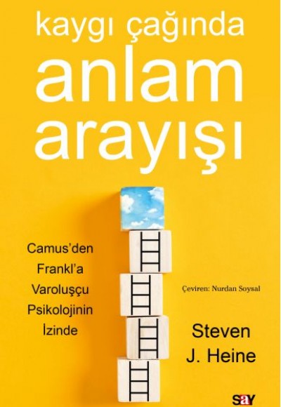 Kaygı Çağında Anlam Arayışı