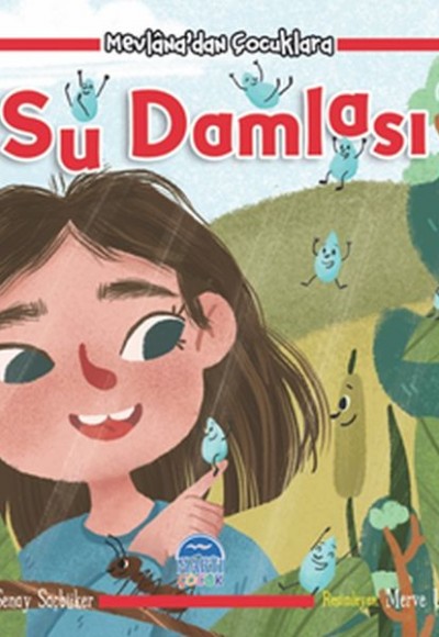 Mevlana'dan Çocuklara - Su Damlası Mevlana'dan Çocuklara - Su Damlası