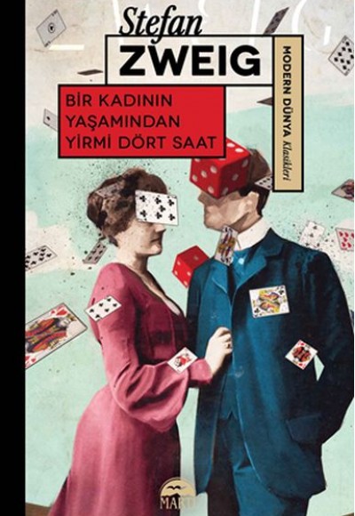 Bir Kadının Yaşamından Yirmi Dört Saat - Modern Dünya Klasikleri Bir Kadının Yaşamından Yirmi Dört Saat - Modern Dünya Klasikleri