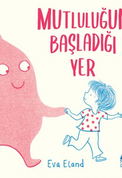 Mutluluğun Başladığı Yer Mutluluğun Başladığı Yer