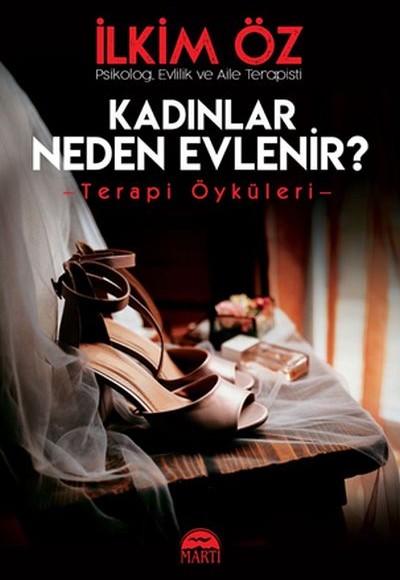 Kadınlar Neden Evlenir? Kadınlar Neden Evlenir?