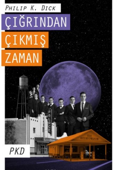 Çığrından Çıkmış Zaman PKD Çığrından Çıkmış Zaman PKD