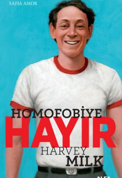 Homofobiye Hayır - Harvey Milk Homofobiye Hayır - Harvey Milk