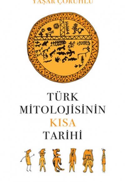 Türk Mitolojisinin Kısa Tarihi Türk Mitolojisinin Kısa Tarihi