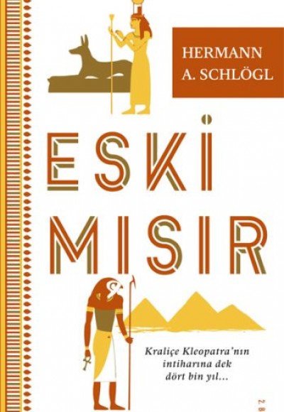 Eski Mısır - Kraliçe Kleopatra’nın İntiharına Dek Dört Bin Yıl... Eski Mısır - Kraliçe Kleopatra’nın İntiharına Dek Dört Bin Yıl...