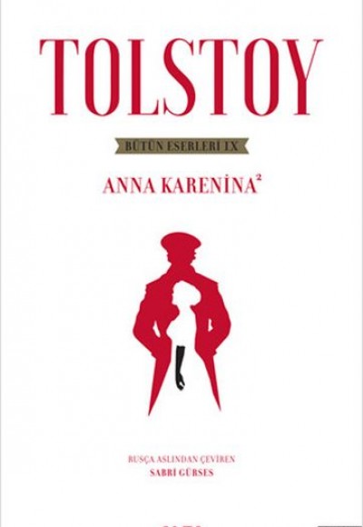 Tolstoy Bütün Eserleri 9 - Anna Karenina 2 Tolstoy Bütün Eserleri 9 - Anna Karenina 2