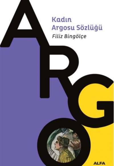 Kadın Argosu Sözlüğü Kadın Argosu Sözlüğü