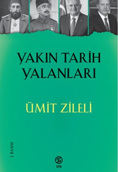 Yakın Tarih Yalanları Yakın Tarih Yalanları