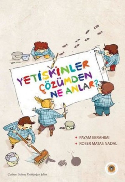 Yetişkinler Çözümden Ne Anlar?