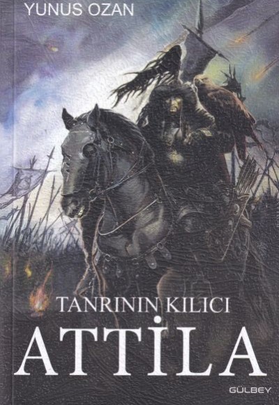 Tanrının Kılıcı Attila Tanrının Kılıcı Attila