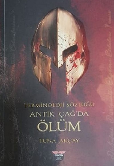Terminoloji Sözlüğü - Antik Çağ'da Ölüm Terminoloji Sözlüğü - Antik Çağ'da Ölüm