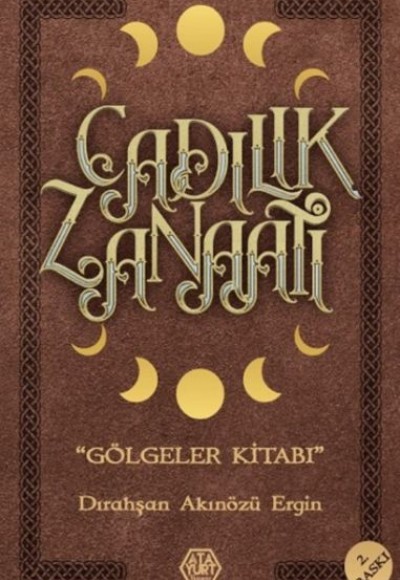 Cadılık Zanaatı - Gölgeler Kitabı Cadılık Zanaatı - Gölgeler Kitabı