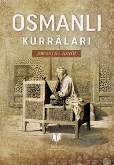 Osmanlı Kurraları Osmanlı Kurraları