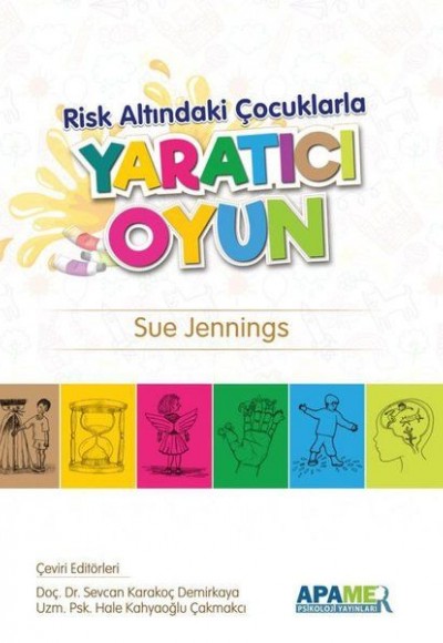 Risk Altındaki Çocuklarla Yaratıcı Oyun Risk Altındaki Çocuklarla Yaratıcı Oyun