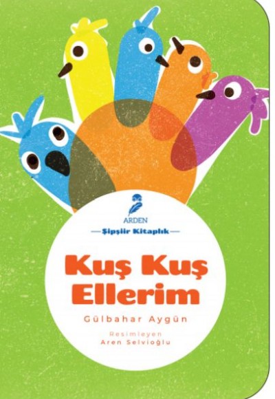 Kuş Kuş Ellerim Kuş Kuş Ellerim