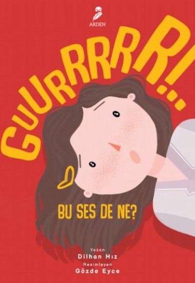 Guurrrrr!.. Bu Ses De Ne? Guurrrrr!.. Bu Ses De Ne?