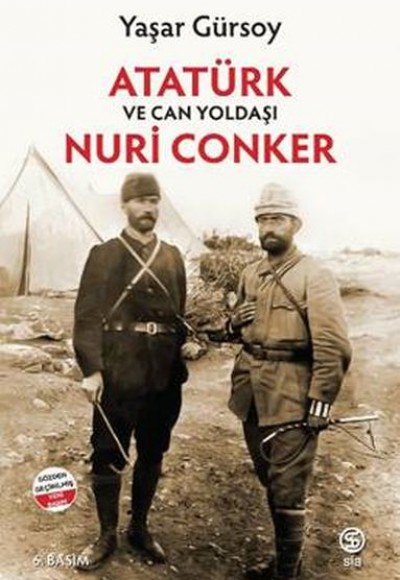 Atatürk ve Can Yoldaşı Nuri Conker Atatürk ve Can Yoldaşı Nuri Conker