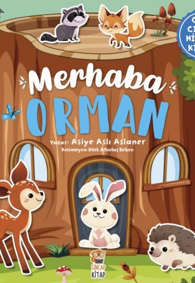Merhaba Orman - Cırt Cırtlı Hikaye Kitabı Merhaba Orman - Cırt Cırtlı Hikaye Kitabı